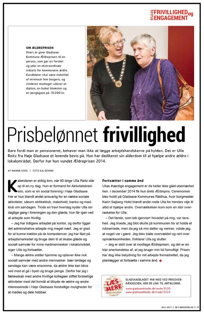 3B's (et af boligselskaberne i Høje Gladsaxe) beboerblad fra maj 2015 omtaler også Gladsaxe Kommunes overrækkelse af Ældreprisen 2014 til Aktivitetskredsens formand Ulla Reitz som en del af et tema om frivillighed. 